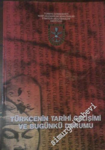 Türkçenin Tarihi Gelişimi ve Bugünkü Durumu - Ulusal Sempozyum