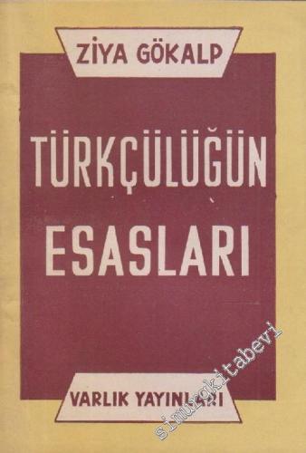 Türkçülüğün Esasları -        1955
