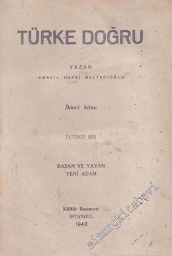 Türke Doğru, İkinci Kitap