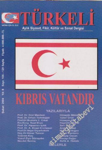 Türkel Aylık Siyaset, Fikir, Kültür ve Sanat Dergisi - Sayı: 106 8 Şub