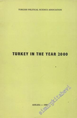 Turkey in the Year 2000 -        1989