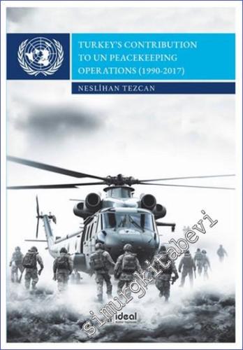 Turkey's Contribution To Un Peacekeeping Operations - 2024