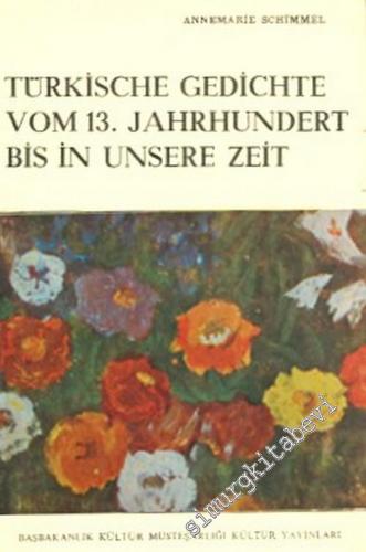 Türkische Gedichte Vom 13. Jahrhundert Bis in Unsere Zeit -        1973