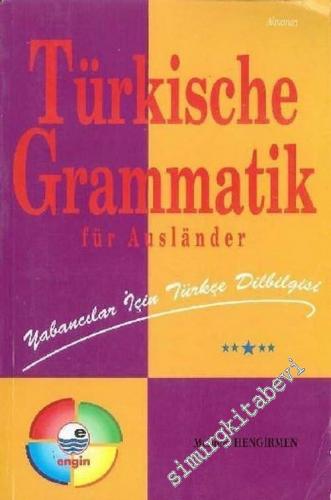 Türkische Grammatik; Für Auslander: Yabancılar İçin Türkçe Dilbilgisi -        2001