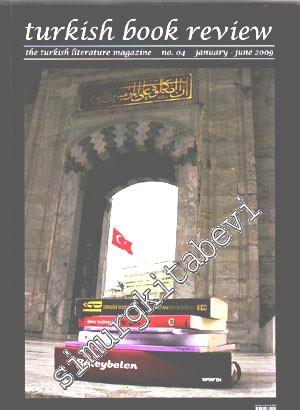 Turkish Book Review: The Turkish Literature Magazine - No: 4 January -