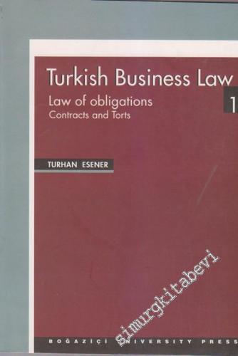 Turkish Business Law 1: Law Of Obligations (Contrats And Torts) -        2000