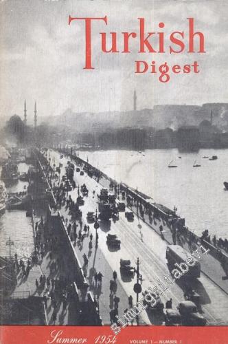 Turkish Digest - Sammer 1954; Volume: 1; Number: 1
