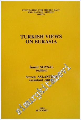 Turkish Views on Eurasia