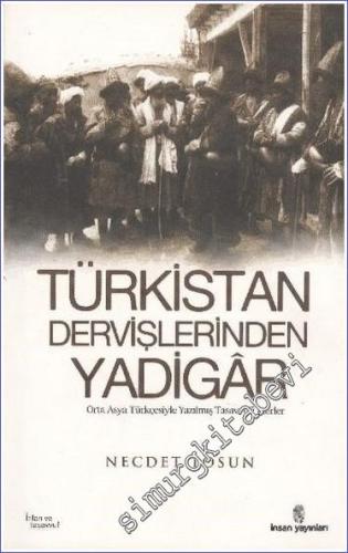 Türkistan Dervişlerinden Yadigar: Orta Asya Türkçesiyle Yazılmış Tasav