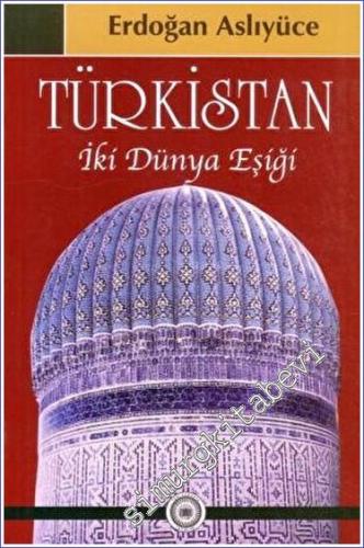 Türkistan İki Dünya Eşiği - 2023