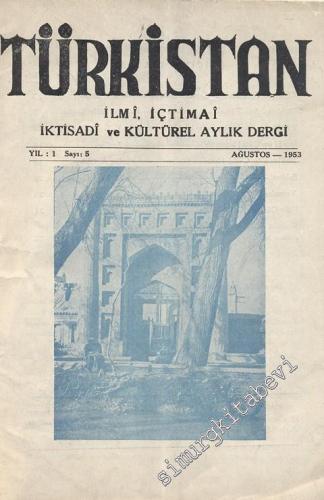 Türkistan - İlmi, İçtimai, İktisadi ve Kültürel Aylık Dergi - Sayı:5, 