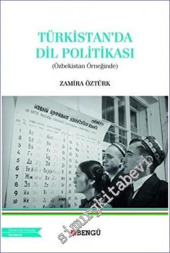 Türkistan'da Dil Politikası (Özbekistan Örneğinde) - 2022