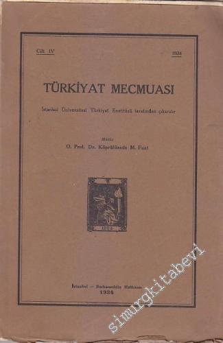 Türkiyat Mecmuası - Cilt: 4