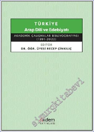 Türkiye Arap Dili ve Edebiyatı - Akademik Çalışmalar Bibliyografyası -