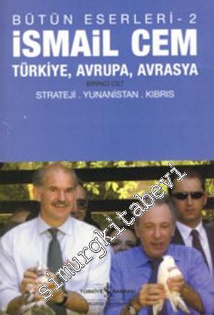 Türkiye, Avrupa, Avrasya: Strateji, Yunanistan, Kıbrıs - Cilt 1: Bütün Eserleri 2 -