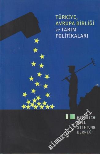 Türkiye, Avrupa Birliği ve Tarım Politikaları