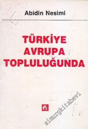 Türkiye Avrupa Topluluğunda