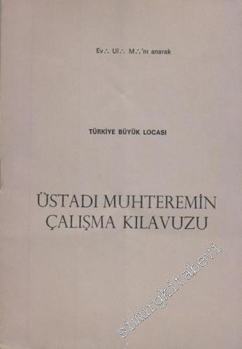 Türkiye Büyük Locası Üstadı Muhterem'in Çalışma Kılavuzu