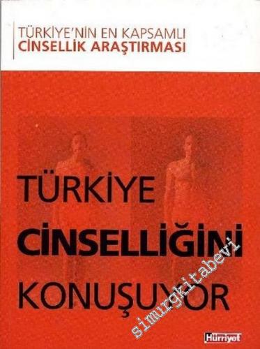 Türkiye Cinselliğini Konuşuyor: Türkiye'nin En Kapsamlı Cinsellik Araştırması -        2006