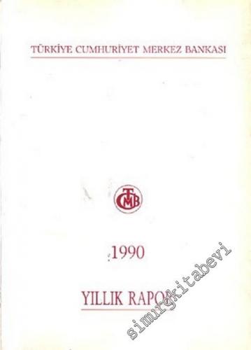 Türkiye Cumhuriyet Merkez Bankası: Yıllık Rapor 1990