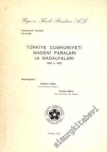 Türkiye Cumhuriyeti Madeni Paraları ve Madalyaları ( 1923 - 1973 ) -        1973