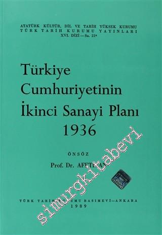 Türkiye Cumhuriyetinin İkinci Sanayi Planı 1936  -        1989