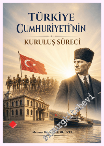 Türkiye Cumhuriyeti'nin Kuruluş Süreci -         2026