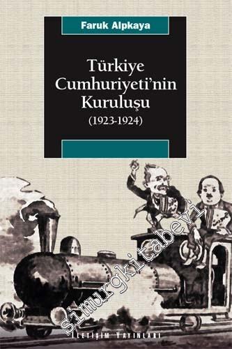 Türkiye Cumhuriyeti'nin Kuruluşu 1923 - 1924