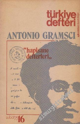 Türkiye Defteri - Aylık Edebiyat Siyaset Dergisi - Antonio Gramsci, Ha