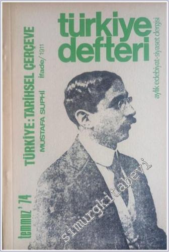Türkiye Defteri - Aylık Edebiyat Siyaset Dergisi: Türkiye Tarihsel Çerçeve - Sayı 9      Temmuz 1974