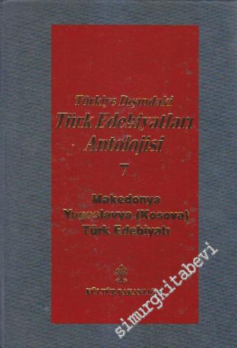 Türkiye Dışındaki Türk Edebiyatları Antolojisi Cilt: 7 : Makedonya, Yu