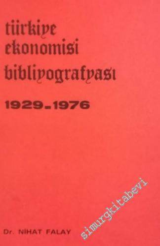Türkiye Ekonomisi Bibliyografyası 1929 - 1976 -        1977