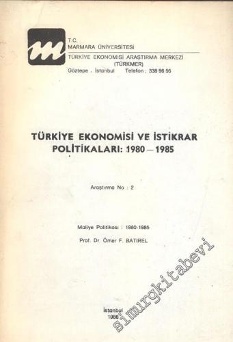 Türkiye Ekonomisi ve İstikrar Politikaları 1980 - 1985: Araştırma No: 2 Maliye Politikası -