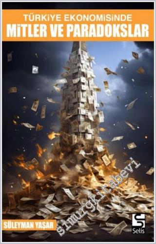 Türkiye Ekonomisinde Mitler ve Paradokslar -        2025