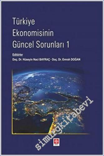 Türkiye Ekonomisinin Güncel Sorunları - 1 - 2023
