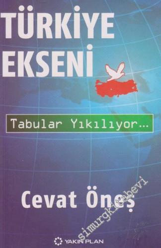 Türkiye Ekseni: Tabular Yıkılıyor
