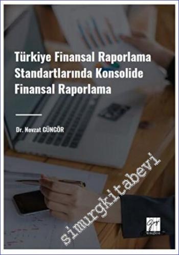 Türkiye Finansal Raporlama Standartlarında Konsolide Finansal Raporlam