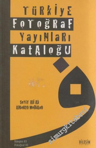 Türkiye Fotoğraf Yayınları Kataloğu 1873 - 2003
