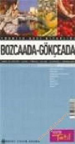 Türkiye Gezi Kitaplığı: Bozcaada - Gökçeada: Tarih ve Kültür / Çevre /