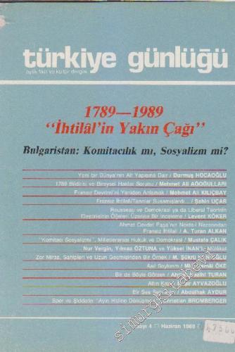 Türkiye Günlüğü Aylık Fikir ve Kültür Dergisi - Sayı: 4 Haziran