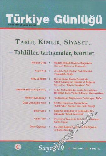 Türkiye Günlüğü Üç Aylık Fikir ve Kültür Dergisi: Tarih, Kimlik, Siyas