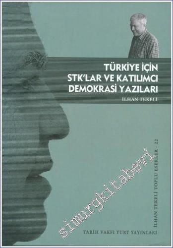 Türkiye İçin STK'lar ve Katılımcı Demokrasi Yazıları -