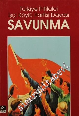 Türkiye İhtilalci İşçi Köylü Partisi Davası / Savunma -        1992
