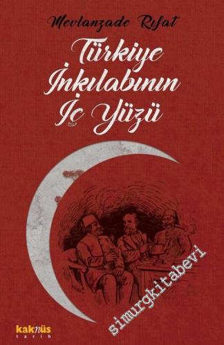 Türkiye İnkılabının İç Yüzü -        2017