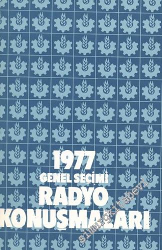 Türkiye İşçi Partisi 1977 Genel Seçimi Radyo Konuşmaları