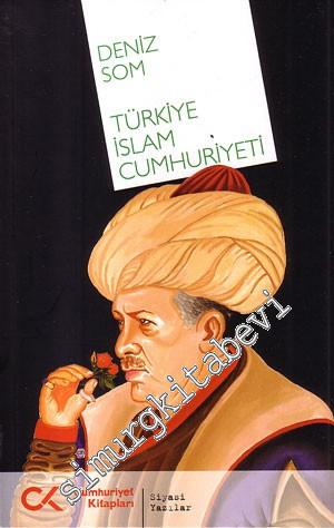 Türkiye İslam Cumhuriyeti -