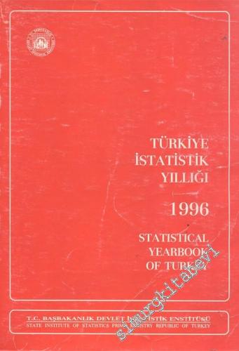 Türkiye İstatistik Yıllığı 1996 = Statistical Yearbook of Turkey 1996 -        1997