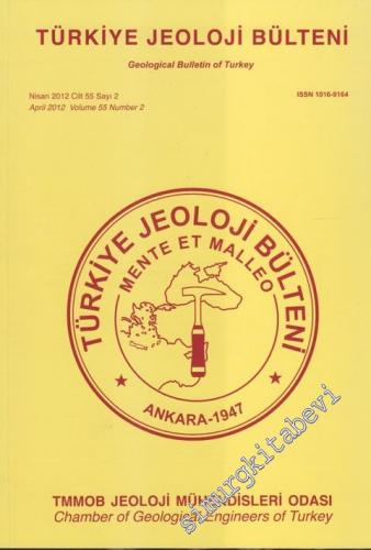 Türkiye Jeoloji Bülteni - Geological Bulletin of Turkey - Mente Et Malleo - 2  55    Nisan