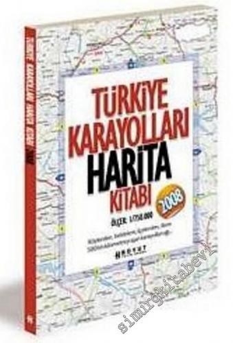 Türkiye Karayolları Harita Kitabı 2008 Ölçek 1 / 750.000