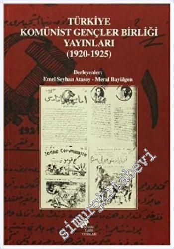 Türkiye Komünist Gençler Birliği Yayınları 1920 - 1925 -        2015